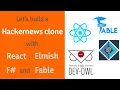 Let s build a hackernews clone with React Elmish F and Fable
