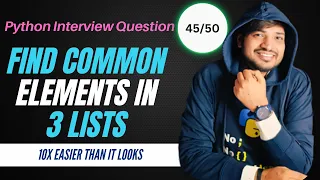 Find Common Elements in 3 Lists in Python Python intervew question