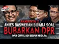 Download Lagu 🔴PRABOWO WAJIB LIHAT! ANIES BICARA SOAL BUBARKAN DPR \u0026 GURU JADI BEBAN NEGARA, SEMUA TERCERDASKAN !