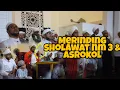 MERINDING SHOLAWAT NM 3 \u0026 ASROKOL
