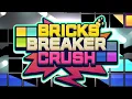 Bricks Breaker Crush Game Android Gameplay