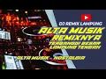 Download Lagu ALTA MUSIK - NOSTALGIA DJ ALTA LAWAS | DJ REMIX ASLI LAMPUNG SEMAKIN TINGGI