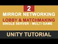 Mirror Networking in Unity - Lobby MatchMaking Part 2