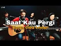 Download Lagu BCL - Saat Kau Pergi ( LIVE Cover by D'Luna )