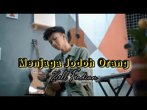 Download MP3 Ziell Ferdian - Menjaga Jodoh Orang (Acoustic Version Cover)