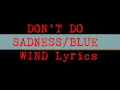 Spring Awakening: Don't Do Sadness/Blue Wind Lyrics