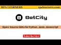 Introduction to RPA tool BotCity that uses Python java or JavaScript RPA Learners Open Source