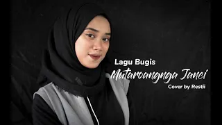 Download LAGU BUGIS-MUTAROANGNGA JANCI (cover by restii) MP3