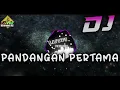 Download Lagu DJ TIKTOK PANDANGAN PERTAMA DANGDUT SEPANJANG MASA VIRAL