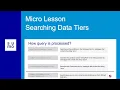 Microlesson Searching Data Tiers