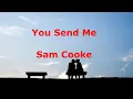 You Send Me  - Sam Cooke - with lyrics