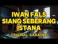 Download Lagu Iwan Fals - Siang Seberang Istana (Karaoke)
