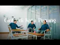 Download Lagu Nirwana Trio - Cinta di Kota Penang (Lapo Khas Batak Lince Br. Simamora) Official Music Video
