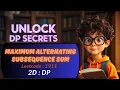 MAXIMUM ALTERNATING SUBSEQUENCE SUM LEETCODE 1911 2D DP DP CONCEPTS