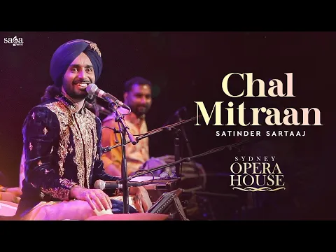 Download MP3 Chal Mitra Hun Pind Mud Chaliye (Live Performance) - Satinder Sartaaj | New Punjabi Song 2022