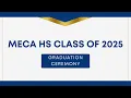 MECA Class of 2025 - Graduation Ceremony