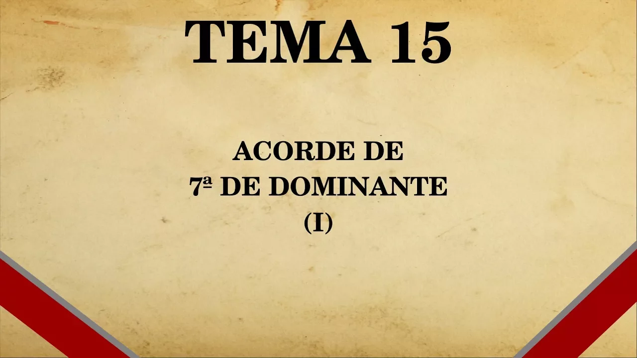 Acorde de 7ª de dominante (Tema 15 de Armonía, parte 1/4)