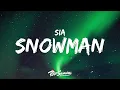 Download Lagu Sia - Snowman (Lyrics)