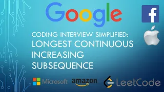 Coding Interview Tutorial 32 Longest Continuous Increasing Subsequence LeetCode