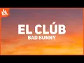 Download Lagu BAD BUNNY – EL CLúB [Letra]