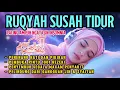 Download Lagu Ruqyah Penenang hati dan pikiran, Penyembuh Insomnia, menyembuhkan segala penyakit