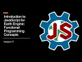 Introduction to JavaScript for Earth Engine Functional Programming Concepts