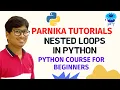 L 28 NESTED LOOPS IN PYTHON WORKING PROCESS OF NESTED LOOPS PYTHON COURSE FOR BEGINNERS