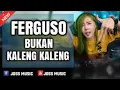 Download Lagu DJ ferguso bukan kaleng-kaleng.