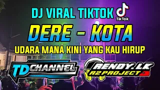 Download DJ DERE - KOTA SLOW BASS VIRAL TIKTOK || UDARA MANA KINI YANG KAU HIRUP || BY R2 PROJECT MP3