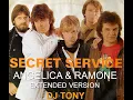 Secret Service - Angelica \u0026 Ramone (Extended Version - DJ Tony)