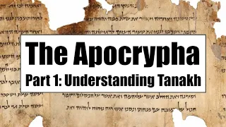 Apocrypha #1: Understanding Tanakh