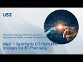 Download Lagu R\u0026D - Synthetic CT from MRI images for RT planning