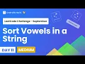 Sort Vowels in a String LeetCode 2785 Sep Day 11 Sorting String