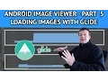 How to create an android image viewer - Part 5 Using Glide image loading library