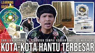 Download Kota-kota Hantu terbesar Dunia! Kebanyakan Kota Baru! Kota Mewah Tapi Kosong! | Learning By Googling MP3