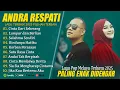 Download Lagu CINTA DARI SEBERANG - ANDRA RESPATI FULL ALBUM TERBARU 2025 (LIRIK) LAGU POP MELAYU TERBARU 2025