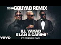 ILL YAYAD – 2026 GOUYAD REMIX | 5LAN & CARIMI (FRESKO PAPI) 🔥 #carimi #5lan #kai 