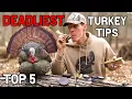 5 DEADLY Spring Turkey Hunting Tips