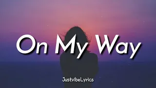 Download ELLiJah - On My Way (Lyrics) I'll be on my way 🎶 MP3