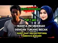 Download Lagu VIRAL ! KISAH ROMANTIS | WANITA KAYA MENIKAH DENGAN TUKANG BECAK