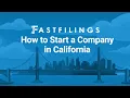 How to Start a Company in California Step by Step Guide