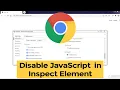 How to Disable JavaScript in Inspect Element in Chrome