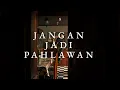 Download Lagu Hindia ft. Teddy Adhitya - Jangan Jadi Pahlawan (Official Lyric Video)