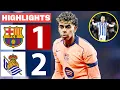 Lagu Barcelona vs Real Sociedad 1-2 Highlights \u0026 All Goals 2026 🔥 Marcus Rashford Goal