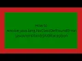 How to resolve java lang NoClassDefFoundError