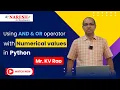 How to Use AND OR in Python with Numerical Values NareshIT