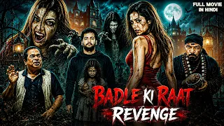 BADLE KI RAAT – REVENGE (2026) | New Released Horror Thriller South Hindi Dubbed Movie