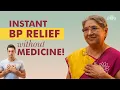 How to Lower High BP in 60-Second | 3 Natural Techniques for Hypertension (Blood Pressure)