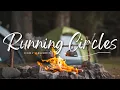 Download Lagu Cody Francis - Running Circles | Camping Life | Under the Moon Light