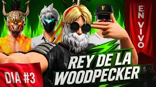 DIA 3 - EL REY DE LA WOODPECKER - Dejavu FF👹50,000 DIAMANTES !